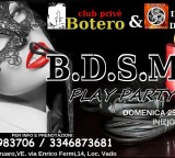 EVENTO : PLAY PARTY BDSM, DOMENICA 25 FEBBRAIO INIZIO ORE 15,30
