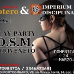 EVENTO: PLAY PARTY BDSM DEL TRIVENETO, DOMENICA 24 MARZO, INIZIO ORE 15,30