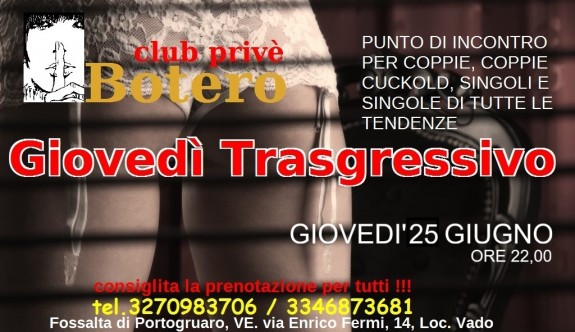 GIOVEDI’ TRASGRESSIVO: GIOVEDI’ 25 GIUGNO, ORE 22,00. GIOVEDI’ TRASGRESSIVO: GIOVEDI’ 25 GIUGNO, ORE 22,00.